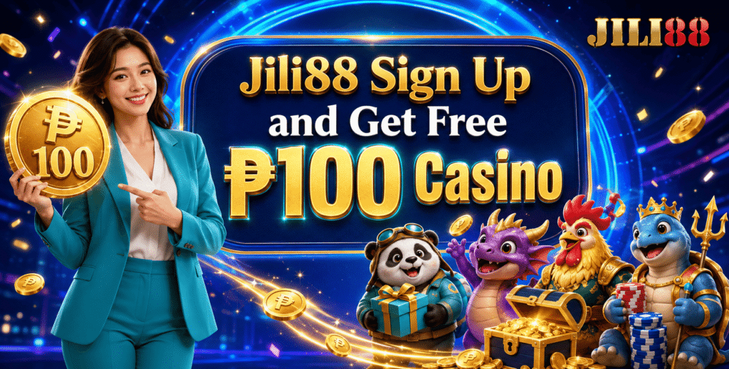 Jili88 Sign Up and Get Free ₱100 Casino